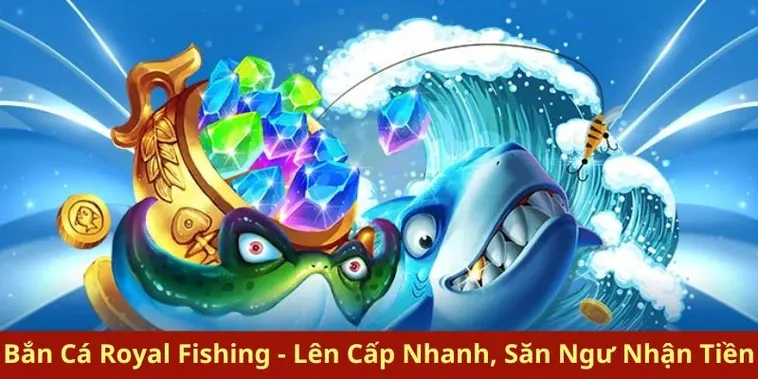 Bí Kíp Bắn Cá Royal Fishing 566Bet Thắng Lớn Từ Cao Thủ 2 Bí Kíp Bắn Cá Royal Fishing 566Bet Thắng Lớn Từ Cao Thủ