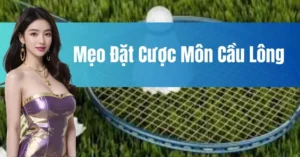 Bật Mí Cách Cược Cầu Lông Tại 566Bet Chắc Thắng 99%